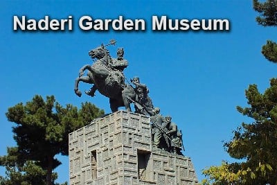Naderi Garden Museum ( Mashhad )